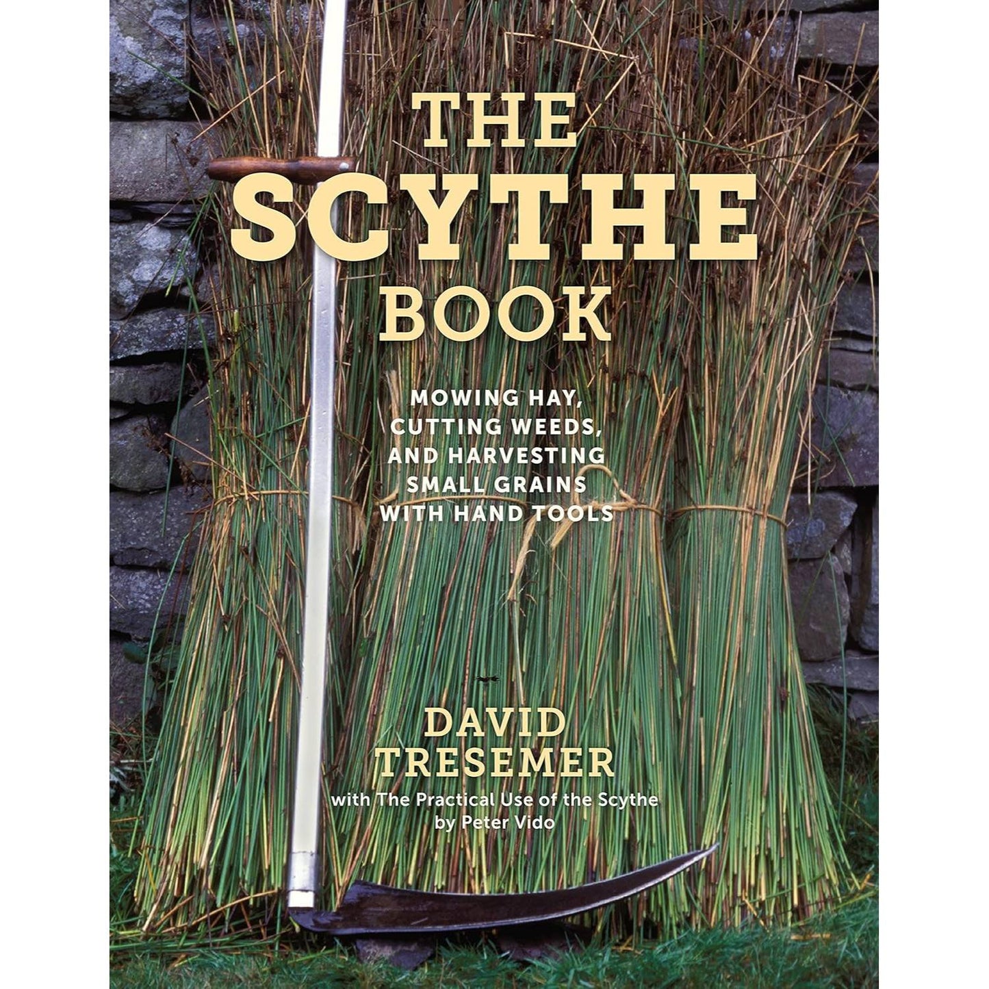 Cover of a guidebook titled "The Scythe Book" featuring a metal scythe resting against bundles of cut hay, ideal for Farm, Garden & Tool, Lawncare, Best Sellers, and Promo Eligible collections.