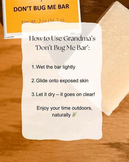 Instructions for using Grandma’s Don't Bug Me bar soap with natural essential oils to repel bugs, shown with the soap bar and packaging, ideal for Health & Wellness and Grooming collections.