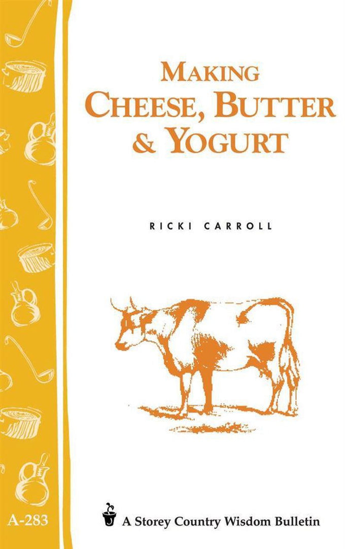 Cover of a rustic how-to book featuring hand-drawn illustrations of a cow and dairy tools in warm mustard tones, ideal for home and garden how-to book collections.