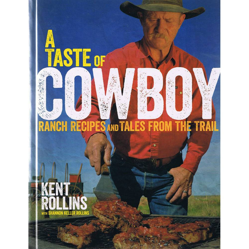 Hardcover cookbook featuring ranch recipes and cowboy tales by Kent Rollins, showcasing hearty meals and western lifestyle from the trail, part of Books, Cookbooks, Best Sellers collections.