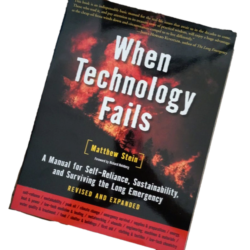 Cover of a revised and expanded book titled When Technology Fails by Matthew Stein, focused on self-reliance and long-term emergency survival, featured in Toys, Books & Games, Books, Home and Garden How-To Books, Best Sellers, and Promo Eligible collections.