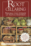 Book cover of a vintage-style illustrated guide on natural cold storage of fruits and vegetables, featuring baskets and crates of produce on wooden shelves, ideal for Home and Garden How-To Books and Best Sellers collections.