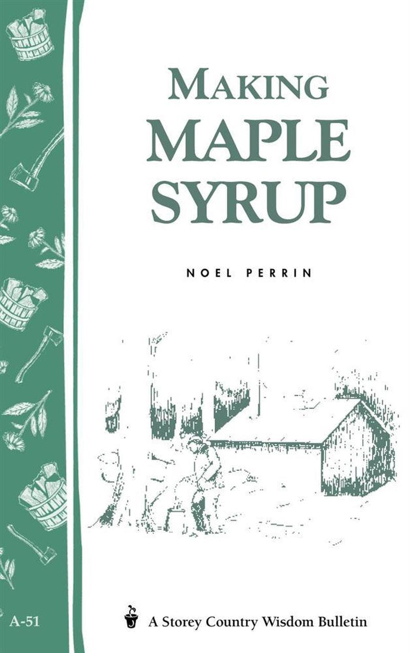 Cover of a booklet titled Making Maple Syrup by Noel Perrin, featuring a simple illustration of a person tapping maple trees near a sugar shack, included in farm and orchard how-to books collections.