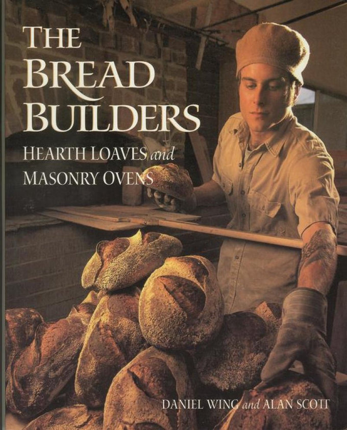 Cover of a cookbook featuring a man placing hearth-baked artisan loaves into a masonry oven, ideal for Bread Making Supplies, Cookbooks, and Best Sellers collections.