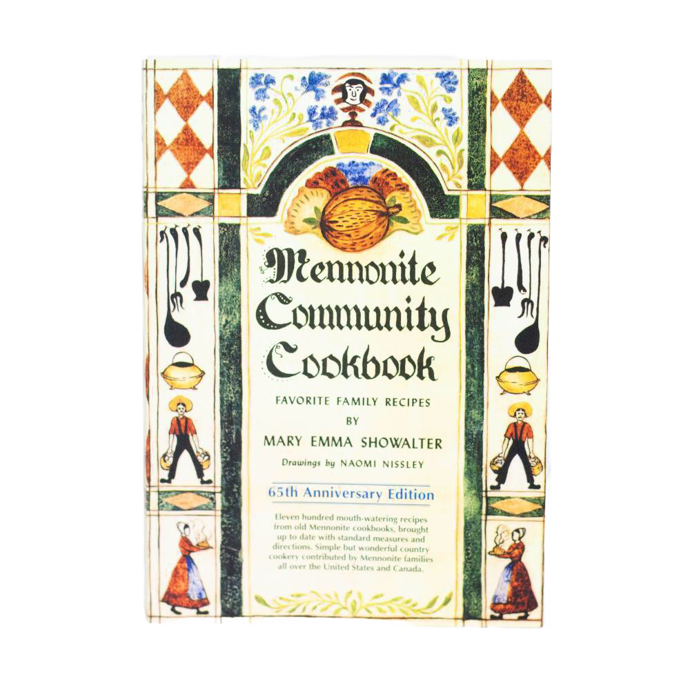 Cover of a handcrafted Mennonite Community Cookbook featuring traditional folk art illustrations and classic typography, part of popular cookbooks in Toys, Books & Games collections.