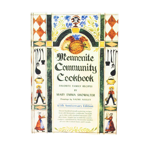 Cover of a handcrafted Mennonite Community Cookbook featuring traditional folk art illustrations and classic typography, part of popular cookbooks in Toys, Books & Games collections.