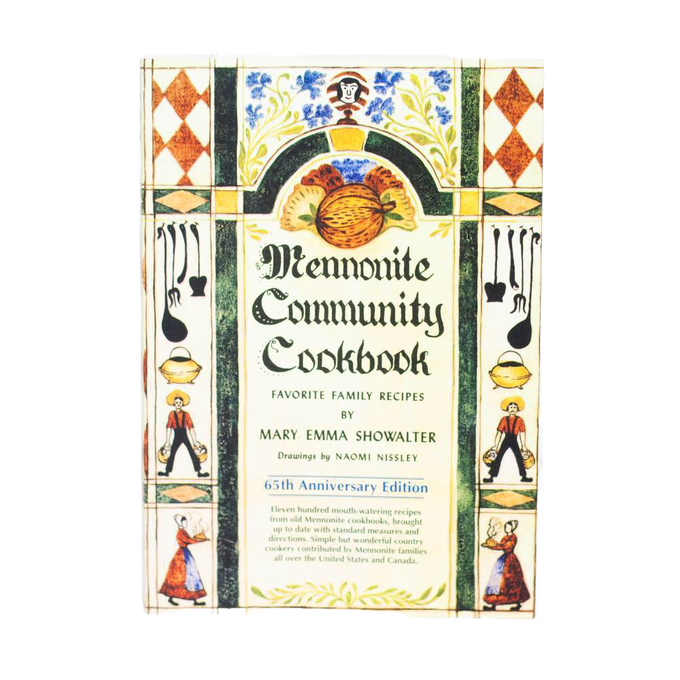 Cover of a handcrafted Mennonite Community Cookbook featuring traditional folk art illustrations and classic typography, part of popular cookbooks in Toys, Books & Games collections.