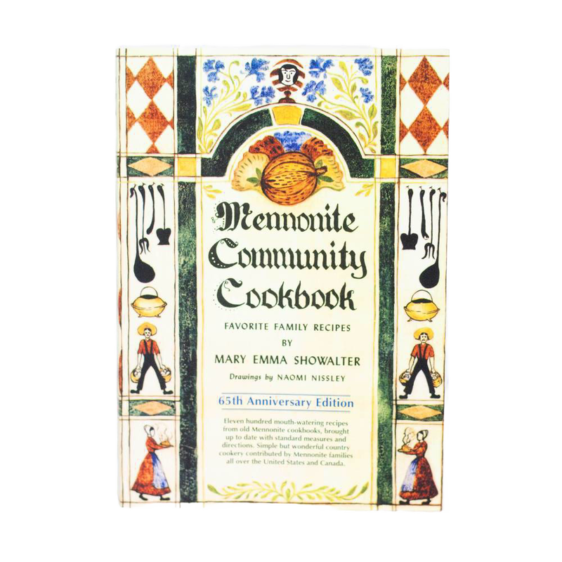 Cover of a handcrafted Mennonite Community Cookbook featuring traditional folk art illustrations and classic typography, part of popular cookbooks in Toys, Books & Games collections.
