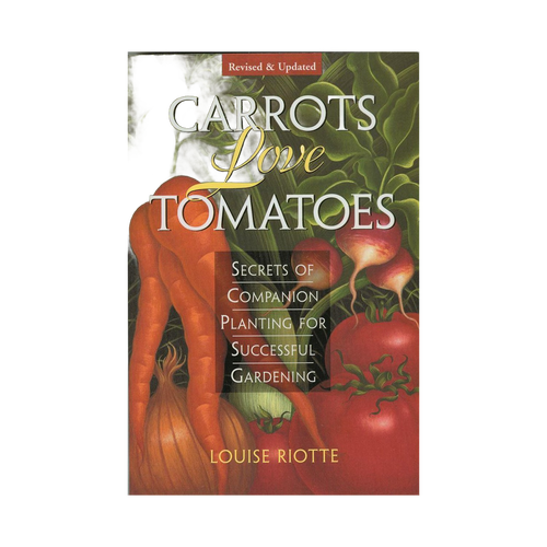 Book cover of "Carrots Love Tomatoes" featuring illustrated carrots, tomatoes, and onions with text highlighting companion planting secrets, ideal for Home and Garden How-To Books.