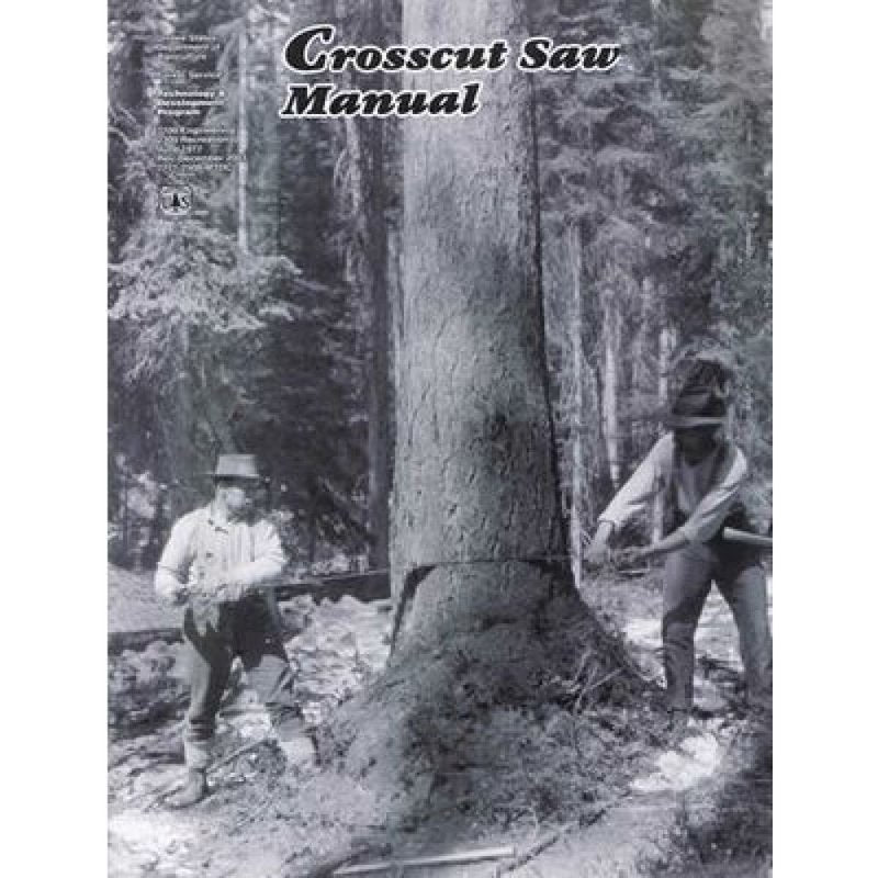 Vintage black-and-white photo of two men manually cutting down a large tree with a crosscut saw in a forest, featured on a handcrafted wood cutting how-to manual cover.