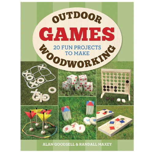 Cover of a how-to book featuring handcrafted wooden outdoor games including tic-tac-toe, oversized dice, connect four, ring toss, bean bag toss, and numbered targets, ideal for beginners and hobbyists.