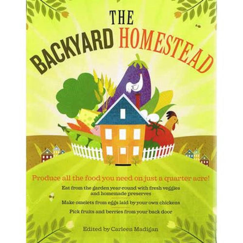 Book cover for The Backyard Homestead featuring colorful illustrations of a house surrounded by vegetables, fruits, eggs, and farm animals, part of books and home garden how-to collections.