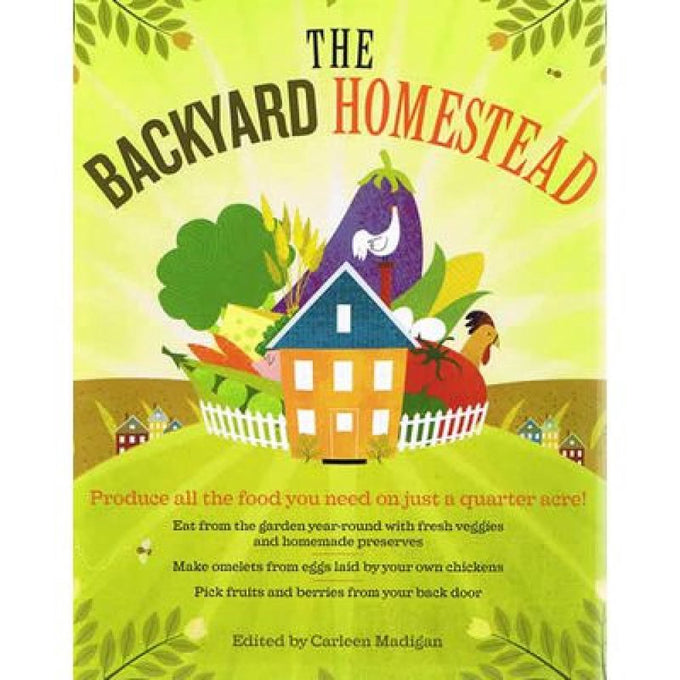 Book cover for The Backyard Homestead featuring colorful illustrations of a house surrounded by vegetables, fruits, eggs, and farm animals, part of books and home garden how-to collections.