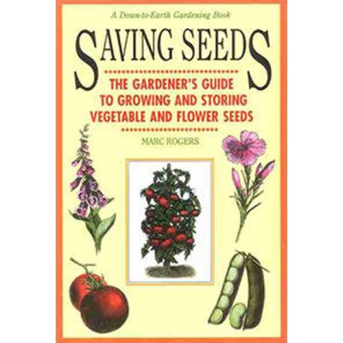Cover of a how-to gardening book focused on growing and storing vegetable and flower seeds, featuring colorful illustrations of plants and produce, ideal for Books and Home and Garden How-To Books collections.