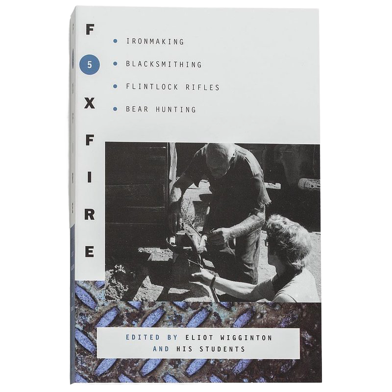 Unique handcrafted book titled "Foxfire 5," featuring Appalachian heritage topics like ironmaking, blacksmithing, and bear hunting, ideal for Heritage and Lifestyle Books, Toys, Books & Games collections.