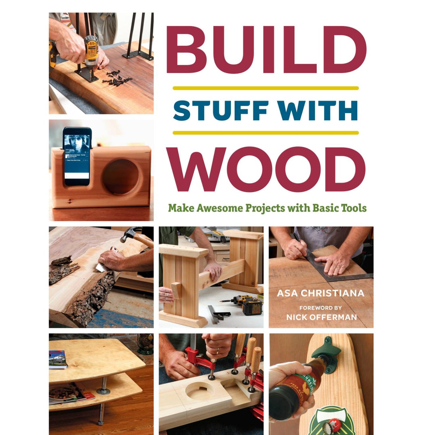 Front cover of a woodworking book showcasing hands using basic tools like drills, clamps, and hammers to create wooden projects, featured in Toys, Books & Games, Books, and Home and Garden How-To Books collections.