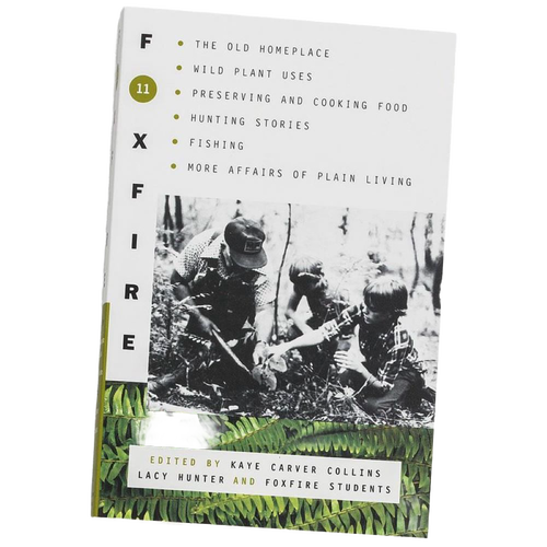 The Foxfire Books - Volume 11