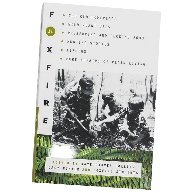 The Foxfire Books - Volume 11