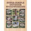 Cover of a woodworking book featuring nine images of simple outdoor wooden projects including benches, a planter box, a picnic table, and a birdhouse, with step-by-step instructions for easy weekend builds.